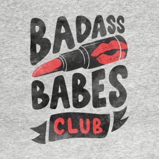 Badass babes club T-Shirt